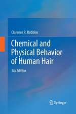 Chemical and Physical Behavior of Human Hair