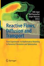 Reactive Flows, Diffusion and Transport: From Experiments via Mathematical Modeling to Numerical Simulation and Optimization