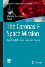 The Coronas-F Space Mission: Key Results for Solar Terrestrial Physics