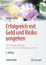 Erfolgreich mit Geld und Risiko umgehen: Mit Finanzpsychologie bessere Finanzentscheidungen treffen