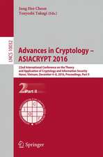 Advances in Cryptology – ASIACRYPT 2016: 22nd International Conference on the Theory and Application of Cryptology and Information Security, Hanoi, Vietnam, December 4-8, 2016, Proceedings, Part II