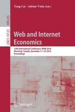 Web and Internet Economics: 12th International Conference, WINE 2016, Montreal, Canada, December 11-14, 2016, Proceedings