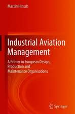 Industrial Aviation Management: A Primer in European Design, Production and Maintenance Organisations