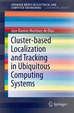 Cluster-based Localization and Tracking in Ubiquitous Computing Systems