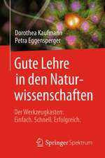 Gute Lehre in den Naturwissenschaften: Der Werkzeugkasten: Einfach, Schnell, Erfolgreich