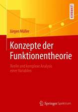 Konzepte der Funktionentheorie: Reelle und komplexe Analysis einer Variablen