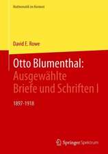 Otto Blumenthal: Ausgewählte Briefe und Schriften I: 1897-1918