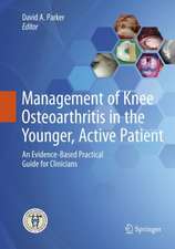 Management of Knee Osteoarthritis in the Younger, Active Patient: An Evidence-Based Practical Guide for Clinicians