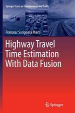 Highway Travel Time Estimation With Data Fusion