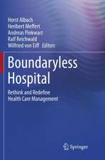 Boundaryless Hospital: Rethink and Redefine Health Care Management