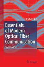 Essentials of Modern Optical Fiber Communication