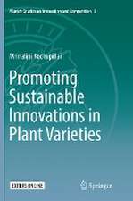 Promoting Sustainable Innovations in Plant Varieties