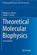 Theoretical Molecular Biophysics