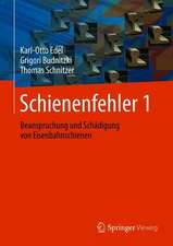 Schienenfehler 1: Beanspruchung und Schädigung von Eisenbahnschienen