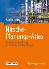 Nitsche-Planungs-Atlas: Planung und Berechnung verfahrenstechnischer Anlagen