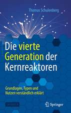 Die vierte Generation der Kernreaktoren