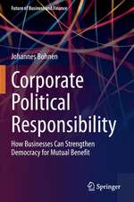 Corporate Political Responsibility: How Businesses Can Strengthen Democracy for Mutual Benefit