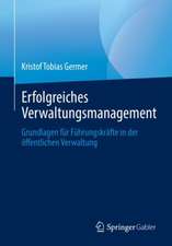 Erfolgreiches Verwaltungsmanagement: Grundlagen für Führungskräfte in der öffentlichen Verwaltung