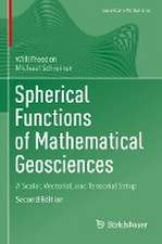 Spherical Functions of Mathematical Geosciences: A Scalar, Vectorial, and Tensorial Setup