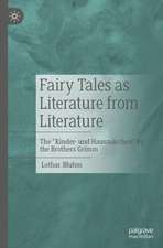 Fairy Tales as Literature of Literature: The 