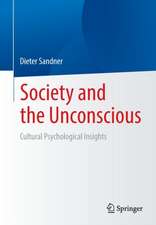 Society and the Unconscious: Cultural Psychological Insights