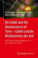 On Gödel and the Nonexistence of Time – Gödel und die Nichtexistenz der Zeit: Kurt Gödel essay competition 2021 – Kurt-Gödel-Preis 2021