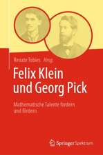 Felix Klein und Georg Pick: Mathematische Talente fordern und fördern