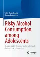 Risky Alcohol Consumption among Adolescents: Manual for the Implementation of a Brief Motivational Intervention