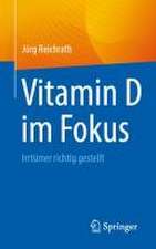 Vitamin D im Fokus : Irrtümer richtig gestellt