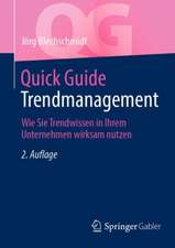 Quick Guide Trendmanagement: Wie Sie Trendwissen in Ihrem Unternehmen wirksam nutzen