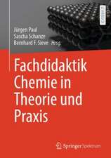 Fachdidaktik Chemie in Theorie und Praxis