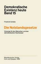 Die Notstandsgesetze: Vorsorge für den Menschen und den demokratischen Rechtsstaat