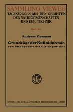 Grundzüge der Kolloidphysik: vom Standpunkte des Gleichgewichts