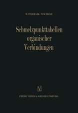 Schmelzpunkttabellen Organischer Verbindungen / Melting Point Tables of Organic Compounds / Tableaux des Points de Fusion des Composés Organiques / Тoчки Плaвления Органическиx Соединениӥ