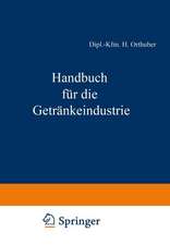 Handbuch für die Getränkeindustrie: Ein kaufmännisches Lehr- und Informationswerk für die Getränkewirtschaft