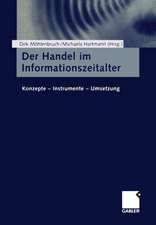 Der Handel im Informationszeitalter: Konzepte — Instrumente — Umsetzung