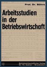 Arbeitsstudien in der Betriebswirtschaft