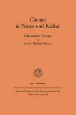 Chemie in Natur und Kultur: Volkstümliche Vorträge