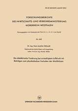 Die dielektrische Trocknung bei erniedrigtem Luftdruck mit Beiträgen zum physikalischen Verhalten der Mischkörper