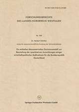 Ein einfaches ökonometrisches Dezisionsmodell zur Beurteilung der quantitativen Auswirkungen einiger wirtschaftspolitischer Maßnahmen für die Bundesrepublik Deutschland