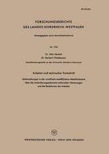 Arbeiter und technischer Fortschritt: Untersuchungen in der nordrhein-westfälischen Metallindustrie über der Anforderungselemente technischer Neuerungen und der Reaktionen der Arbeiter