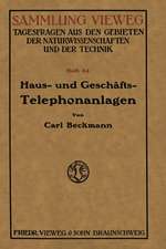 Haus- und Geschäfts-Telephonanlagen: Eine kurzgefaßte Belehrung für alle, die sich eine Telephonanlage beschaffen wollen, mit einem Anhange der wichtigsten gesetzlichen Bestimmungen über Postnebenstellen