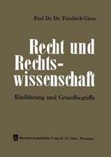 Recht und Rechtswissenschaft: Einführung und Grundbegriffe