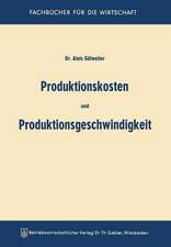 Produktionskosten und Produktionsgeschwindigkeit