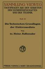 Die Technischen Grundlagen der Elektromedizin