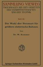 Die Wahl der Stromart für größere elektrische Bahnen