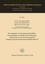 Die wirtschafts- und betriebswissenschaftliche Grundausbildung innerhalb der Fachrichtungen »Maschinenbau« und »Verfahrenstechnik« an Ingenieurschulen der Bundesrepublik Deutschland