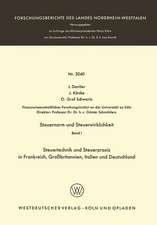 Steuernorm und Steuerwirklichkeit: Band I: Steuertechnik und Steuerpraxis in Frankreich, Großbritannien, Italien und Deutschland