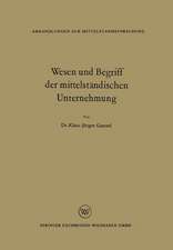 Wesen und Begriff der mittelständischen Unternehmung