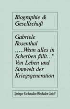 „…wenn alles in Scherben fällt…“: Von Leben und Sinnwelt der Kriegsgeneration